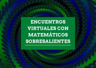 Encuentros Virtuales con Matemáticos Sobresalientes