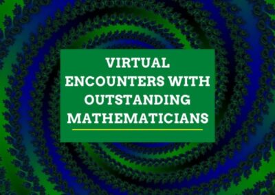 Virtual Encounters with Outstanding Mathematicians